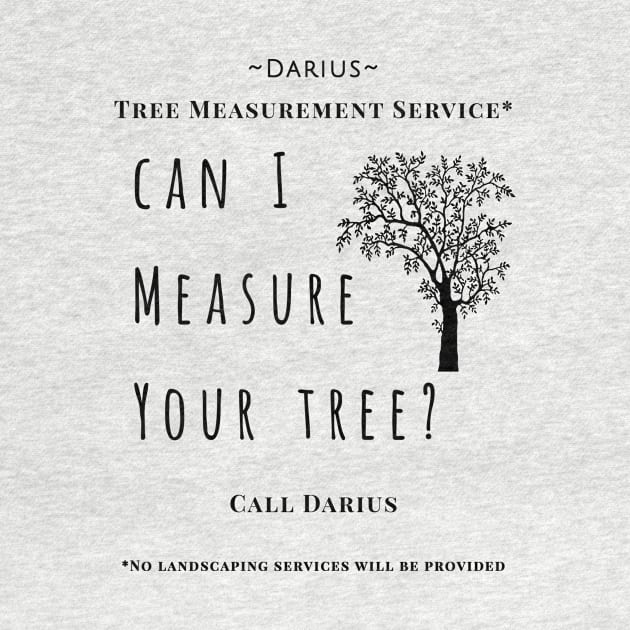 Can I Measure Your Tree? by opiester